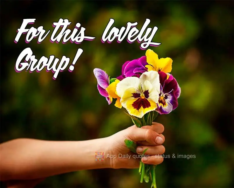 For this lovely Group!