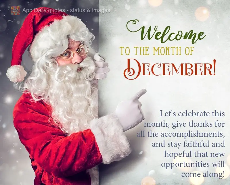 Vamos celebrar esse mês, agradecer por todas as conquistas e manter a fé e esperança para que surjam novas oportunidades! Seja Bem-Vindo ao mês de De...