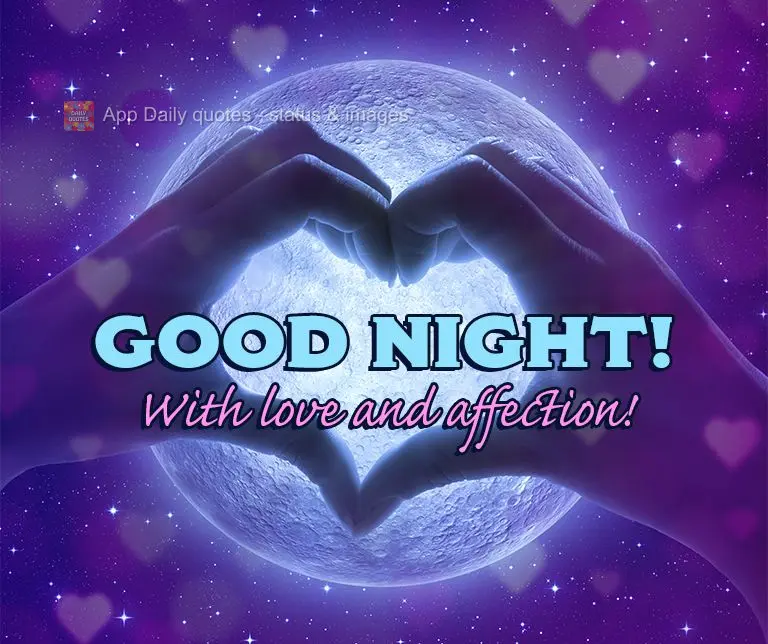 With love and affection! Good night!