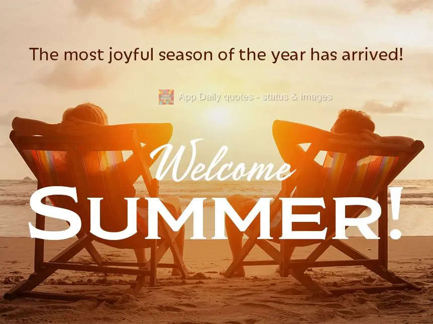 Chegou a estação mais alegre do ano! Bem-vindo ao Verão!