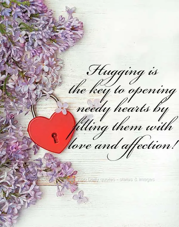 Hugging is the key to comforting needy hearts by filling them with love and affection!