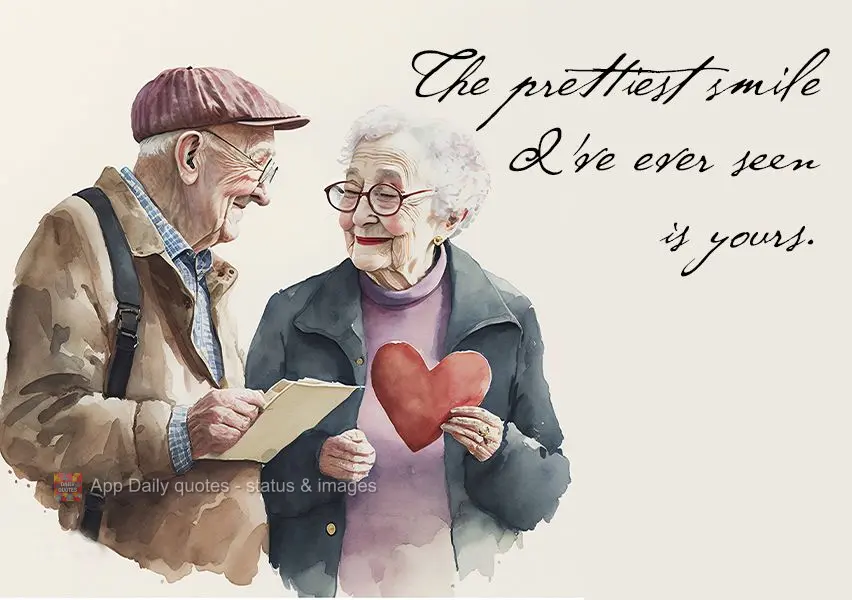 O sorriso mais bonito que eu já vi é o seu.