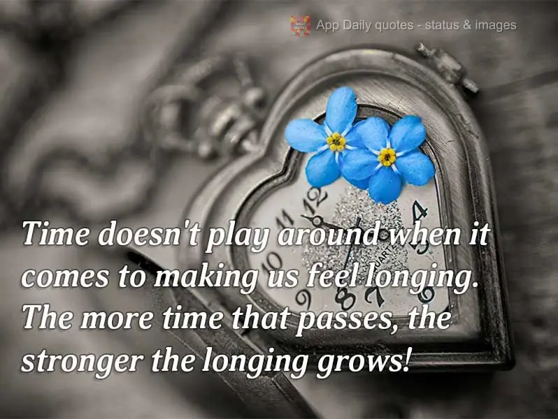 O tempo não brinca quando se trata de nos fazer sentir saudade, quanto mais o tempo passa mais forte se torna a saudade!