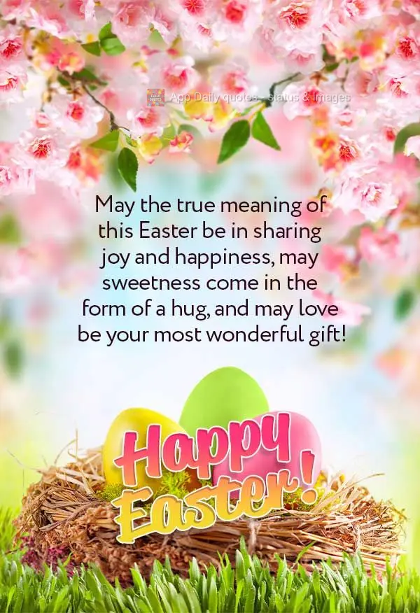 Que o verdadeiro significado desta páscoa seja compartilhar as alegrias e dividir felicidade, que a doçura venha em forma de abraço, e que o amor seja...