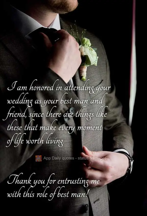 Me sinto honrado em prestigiar seu casamento sendo seu padrinho e seu amigo, pois são coisas assim que fazem valer a pena cada momento vivido. Obrigado ...