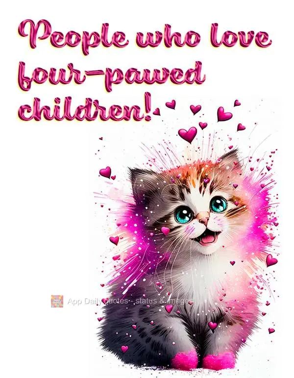 People who love their four-pawed children!