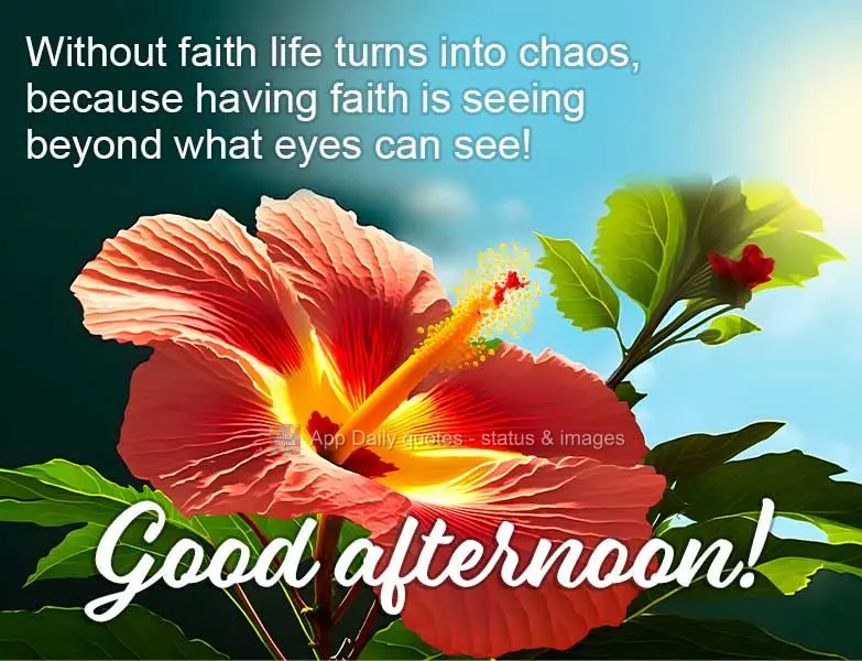 Sem fé a vida se torna um caos, porque ter fé é enxergar além do que os olhos podem ver! Boa tarde!