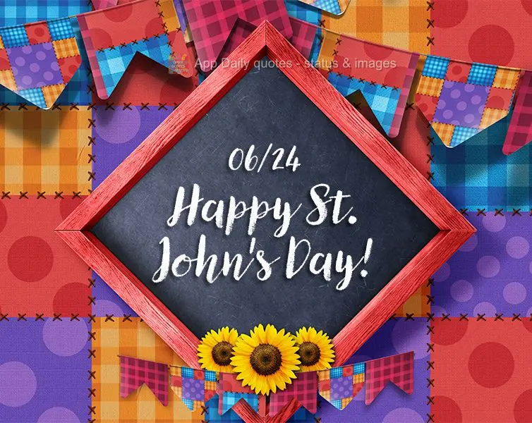 24/06 Feliz Dia de São João!