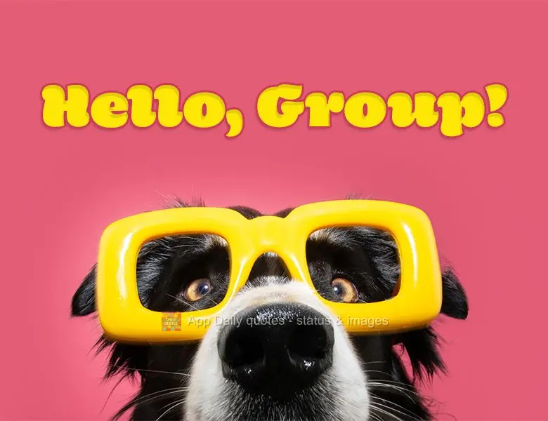 Hello, Group!