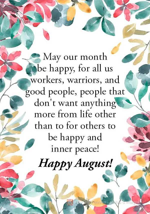 Feliz seja o mês de todos nós, trabalhadores, guerreiros e pessoas de bem, que só querem mais nada desta vida, além da felicidade dos outros e a paz ...