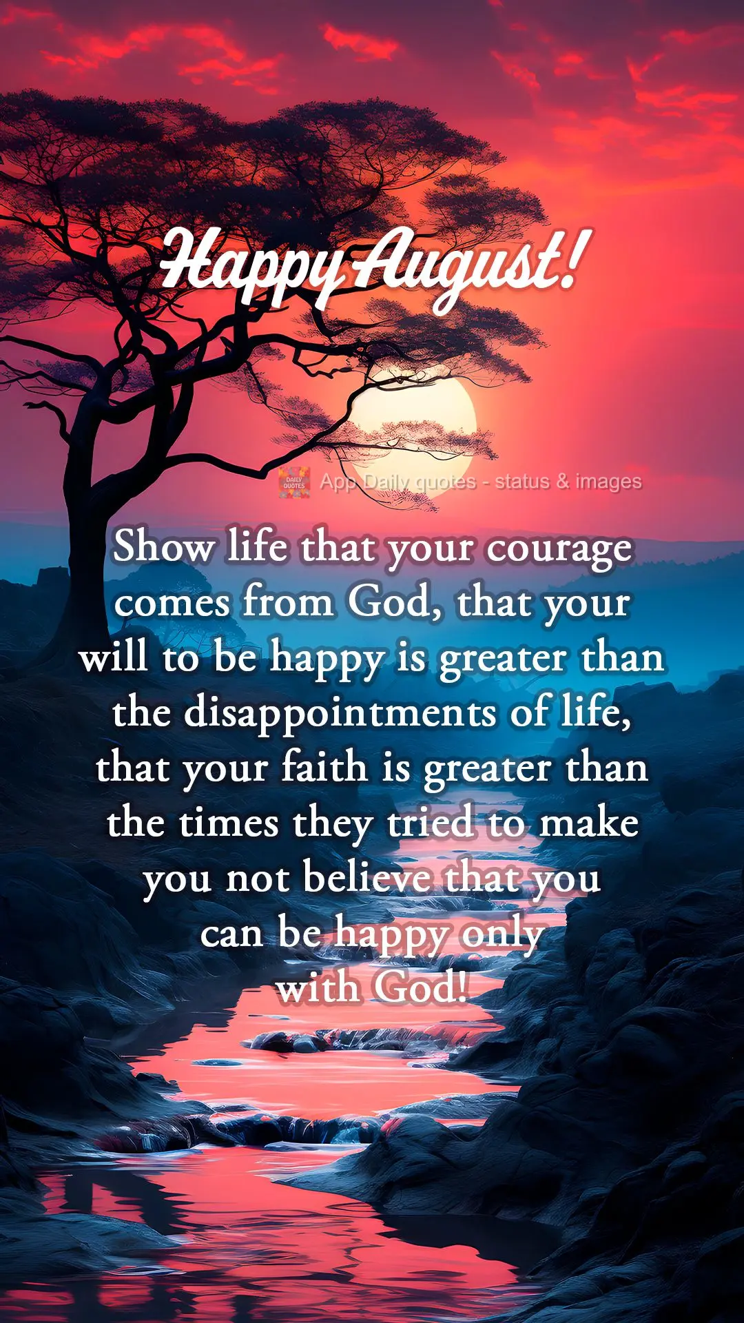 Mostre para a vida que a sua coragem vem de Deus, que a sua vontade de ser feliz, é maior que as decepções da vida, que sua fé é maior que as vezes ...