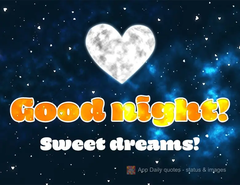 Good night! Sweet dreams!