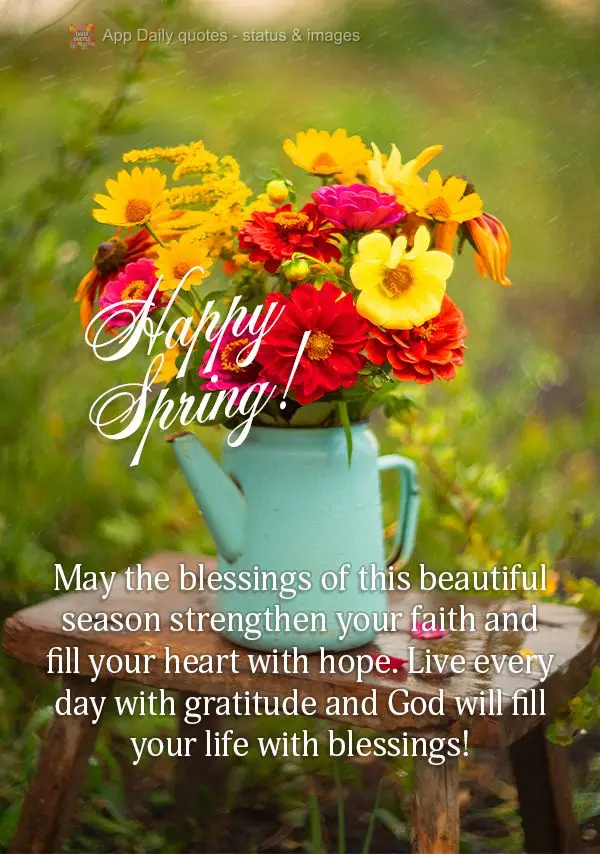 Que as bênçãos desta linda estação possa fortalecer sua fé e encher de esperança o seu coração. Viva todos os dias com gratidão e Deus encherá...