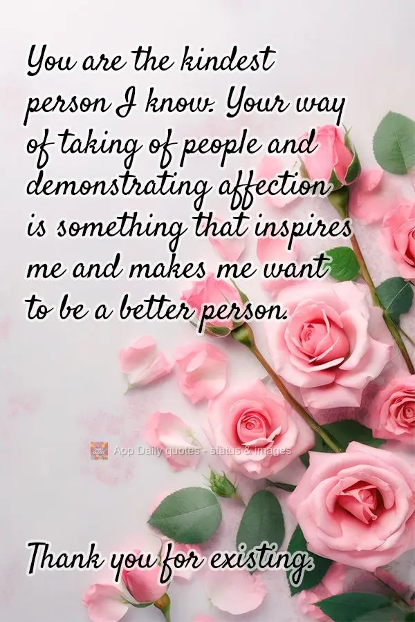 Você é a pessoa mais carinhosa que eu conheço. Seu jeito de cuidar e demonstrar afeto é algo que me inspira e me faz querer ser uma pessoa melhor. Ob...