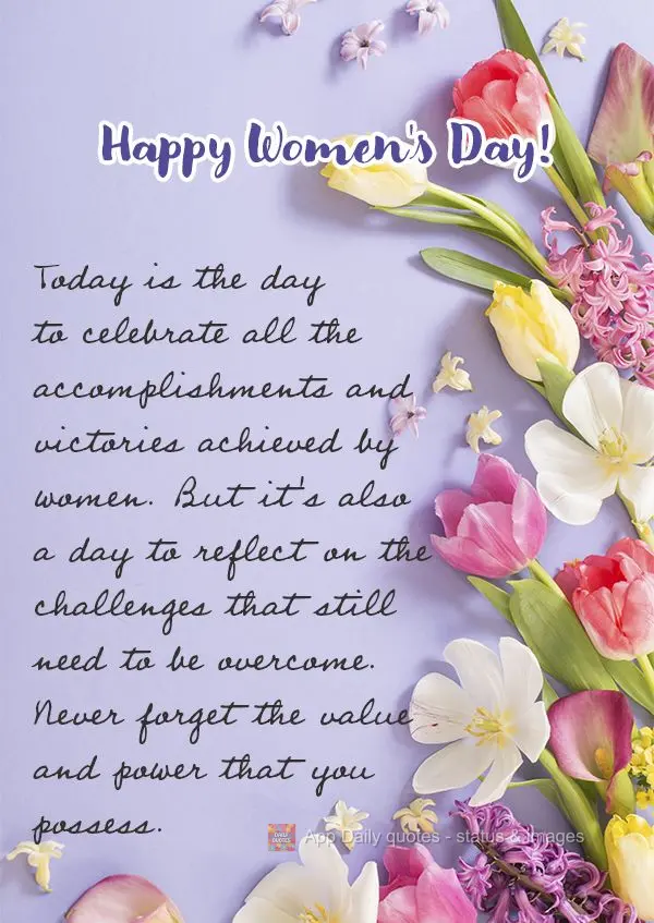 Today is the day to celebrate all the accomplishments and victories achieved by women. But it's also a day to reflect on the challenges that still need t...