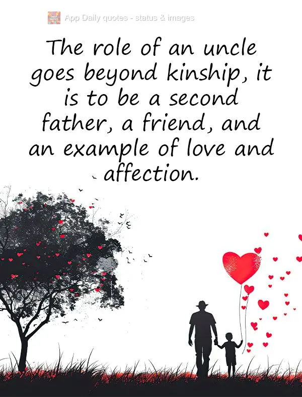 O papel de um tio vai além do parentesco, é ser um segundo pai, um amigo e um exemplo de amor e carinho. 