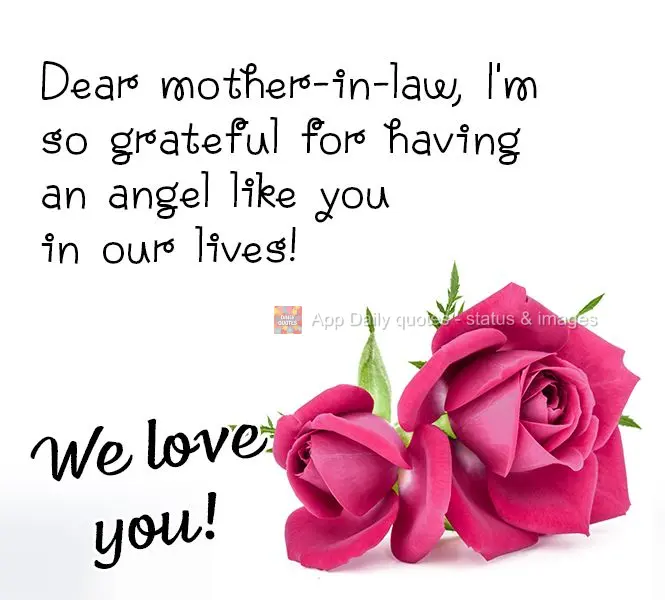 Dear mother-in-law, I'm so grateful for having an angel like you in our lives! We love you!