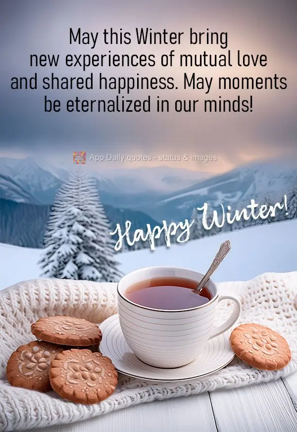 Que este inverno venha trazendo novas experiência de amor recíproco e felicidade compartilhada, que os momentos sejam eternizados em nossas mentes! Fel...