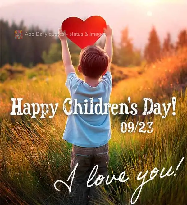 23/09 Feliz dia dos Filhos!  Amo você!