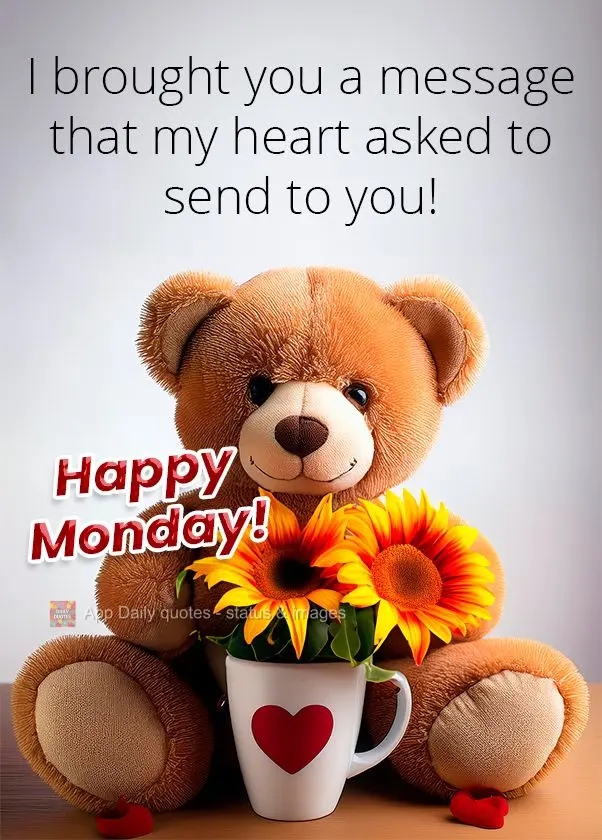Trouxe para você uma mensagem que meu coração pediu para entregar! Feliz Segunda!