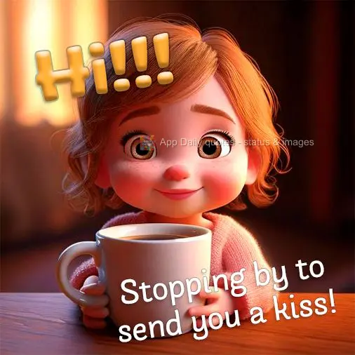 Hi!!! Stopping by to send you a kiss!