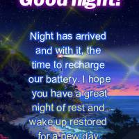 A noite chegou e com ela a hora de repor as energias. Desejo que você tenha uma ótima noite de descanso e acorde renovado para um novo dia.  Boa noite!...