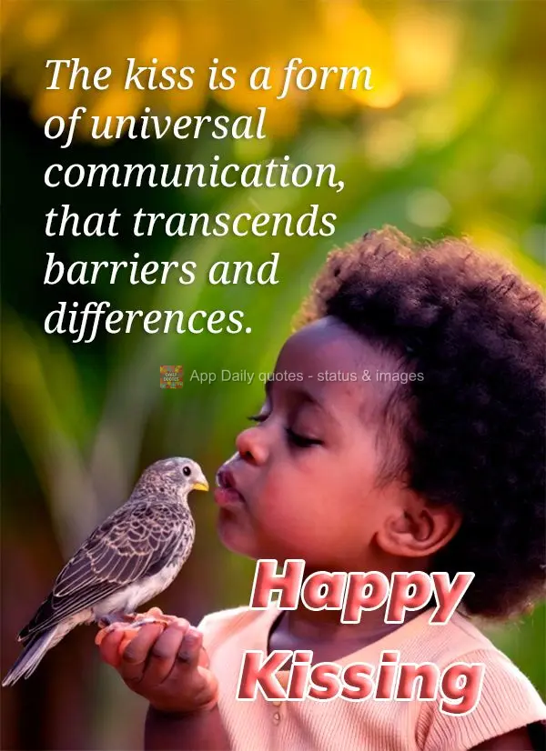 O beijo é uma forma de comunicação universal, que transcende barreiras e diferenças. Feliz dia do Beijo!