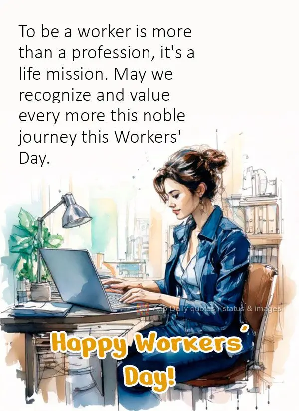 Ser trabalhador é mais que uma profissão, é uma missão de vida. Que neste Dia do Trabalhador possamos reconhecer e valorizar ainda mais essa nobre jo...