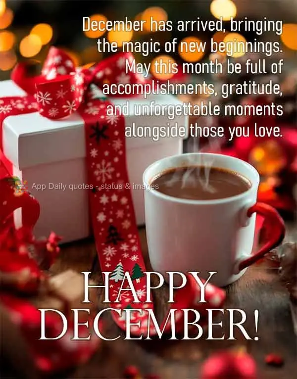 Dezembro chegou trazendo a magia do recomeço. Que este mês seja de realizações, gratidão e momentos inesquecíveis ao lado de quem você ama. Feliz ...