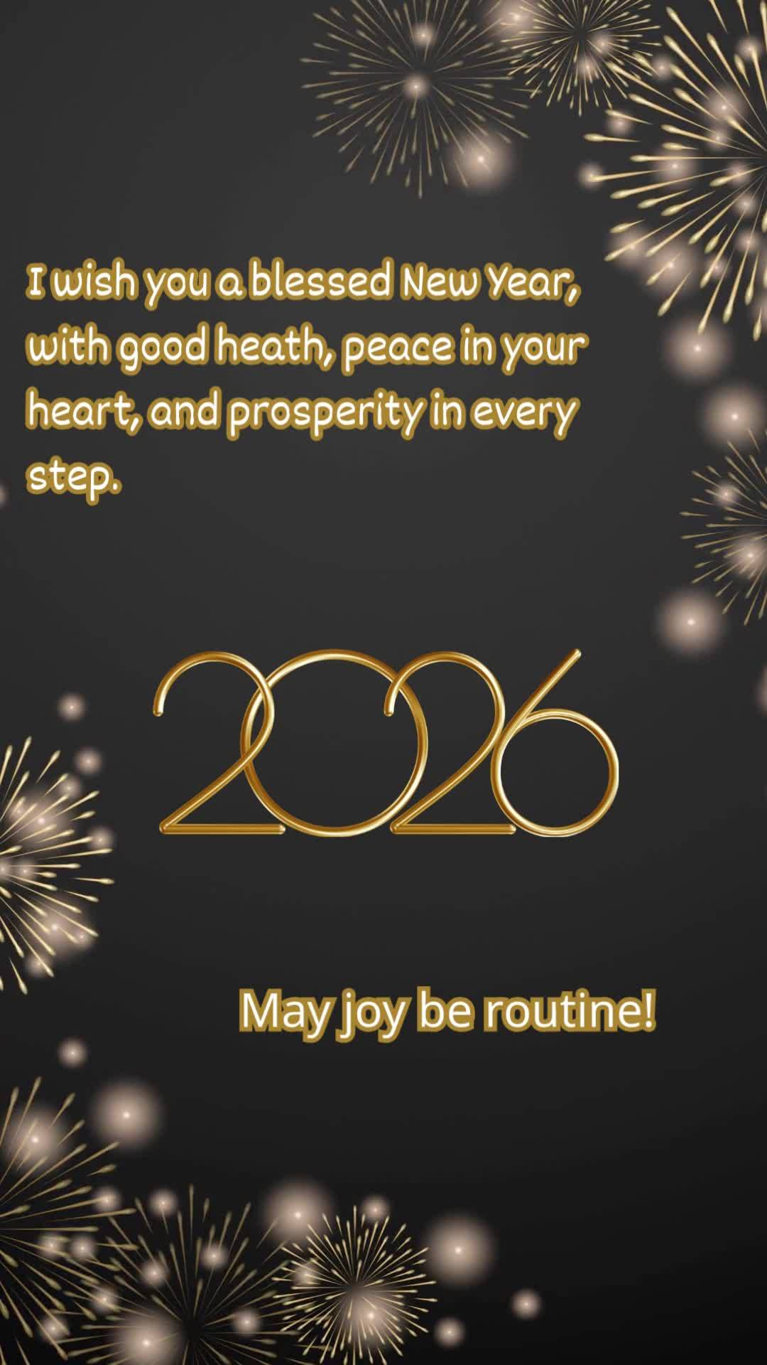 Desejo a você um Ano Novo abençoado, com muita saúde, paz no coração e prosperidade em cada passo.
Que a alegria seja a rotina!