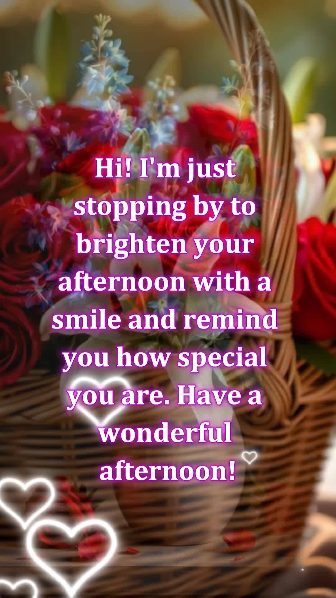 Olá! Passando aqui para iluminar sua tarde com um sorriso e te lembrar de quão especial você é. Tenha uma tarde maravilhosa!