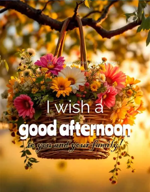 Tenha uma Boa tarde! Para você e sua família!