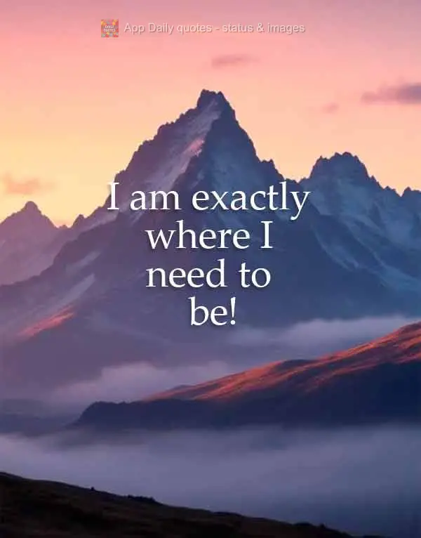 Estou exatamente onde preciso estar!