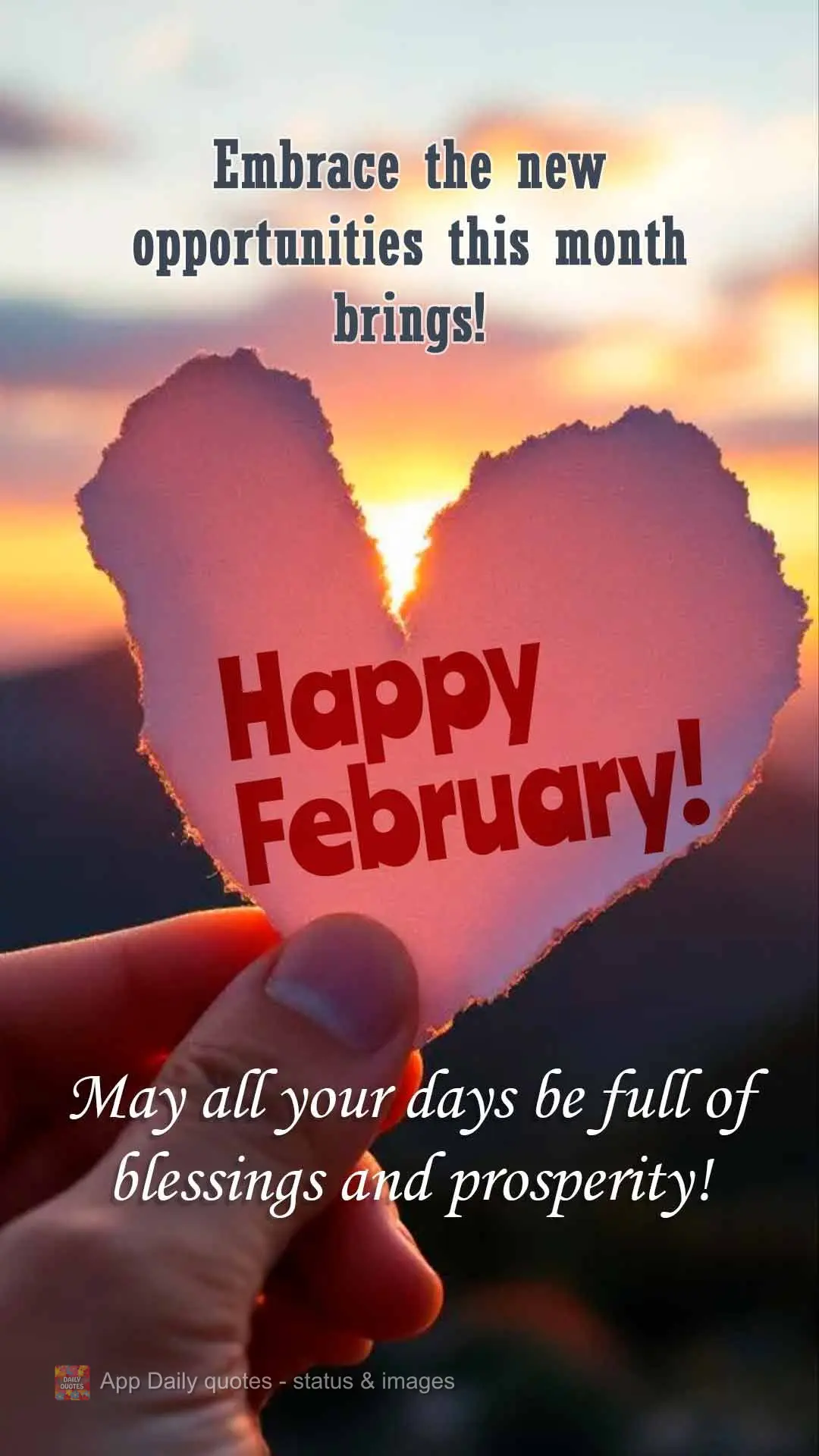 Abrace as novas oportunidades que este mês nos presenteia! Que todos os dias sejam dias de bênçãos e prosperidade!  Feliz Fevereiro!