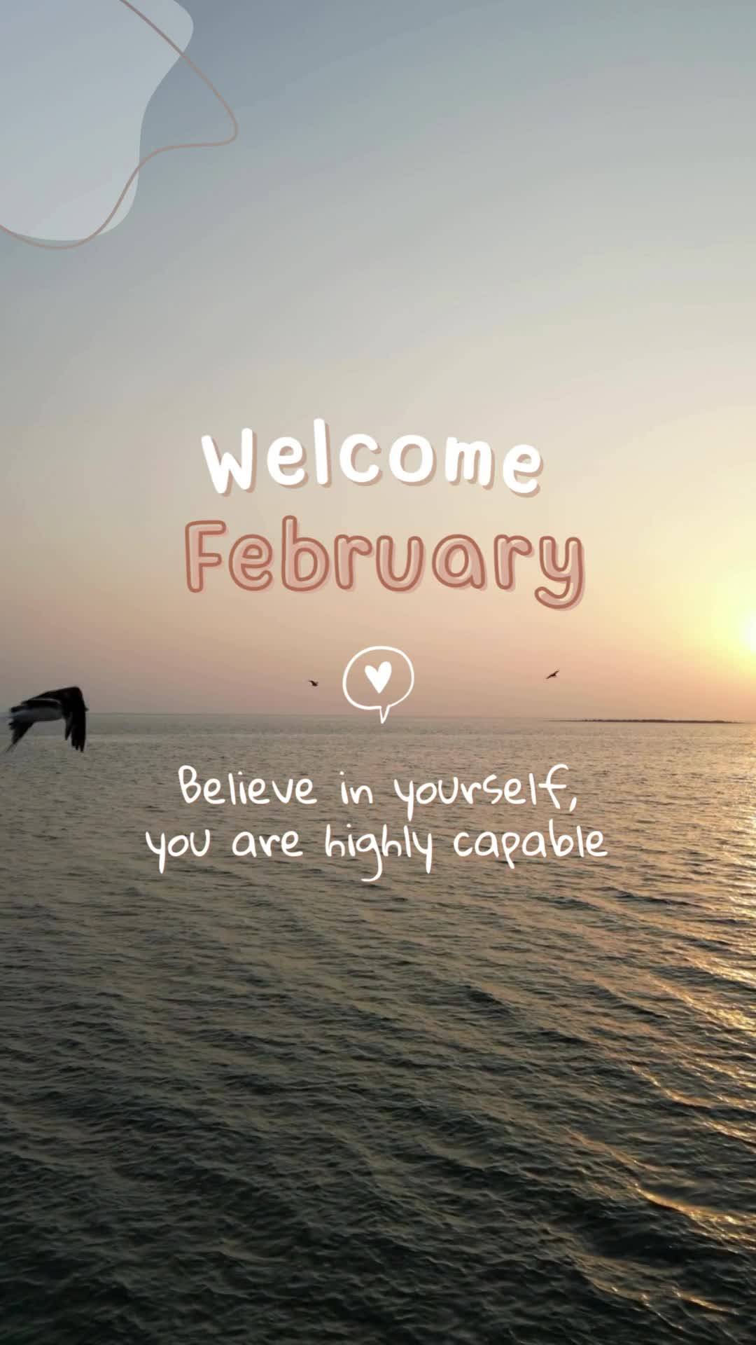 Acredite em você,
você é capaz Bem-vindo Fevereiro 