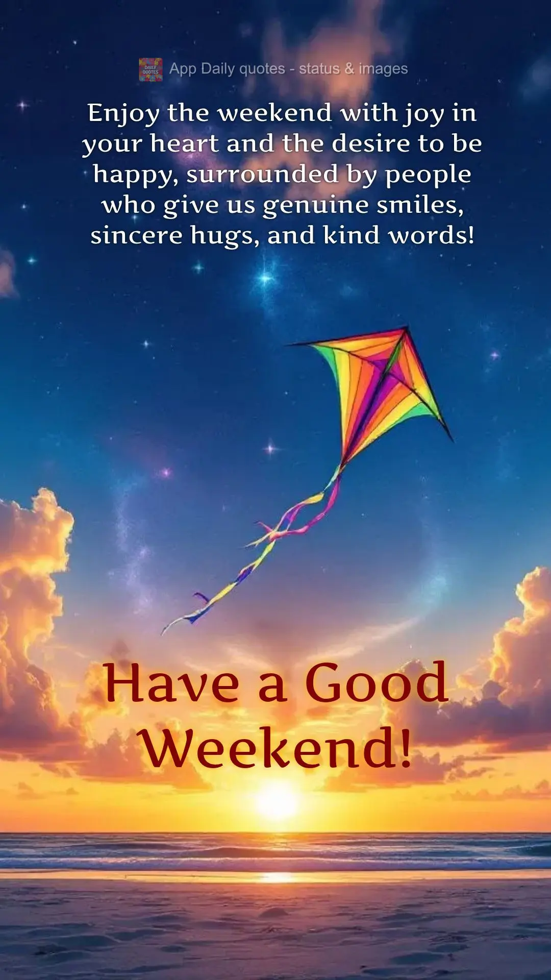 Enjoy the weekend with joy in your heart and the desire to be happy, surrounded by people who give us genuine smiles, sincere hugs, and kind words! Have ...