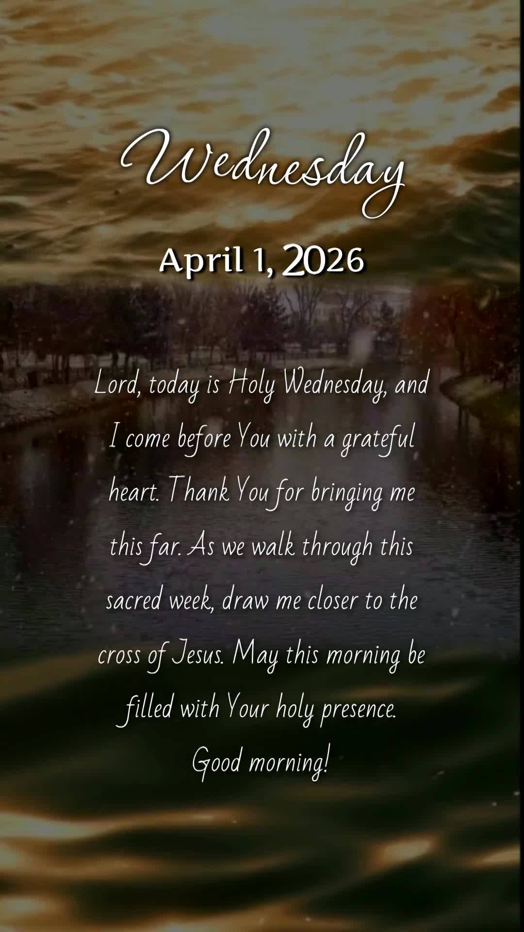 Deus, hoje é Quarta-feira Santa, meu pai, e meu coração se curva diante de Ti nesta manhã. Obrigado por me sustentar até aqui. Nesta semana sagrada,...