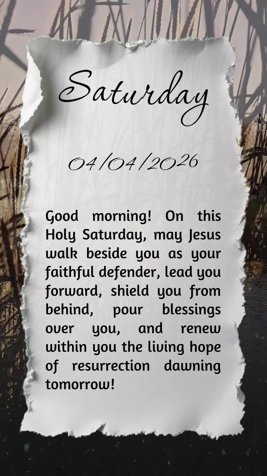 Bom dia! Neste Sábado Santo, que Jesus esteja ao teu lado como defensor fiel, à tua frente guiando cada passo, atrás como escudo poderoso, sobre ti de...