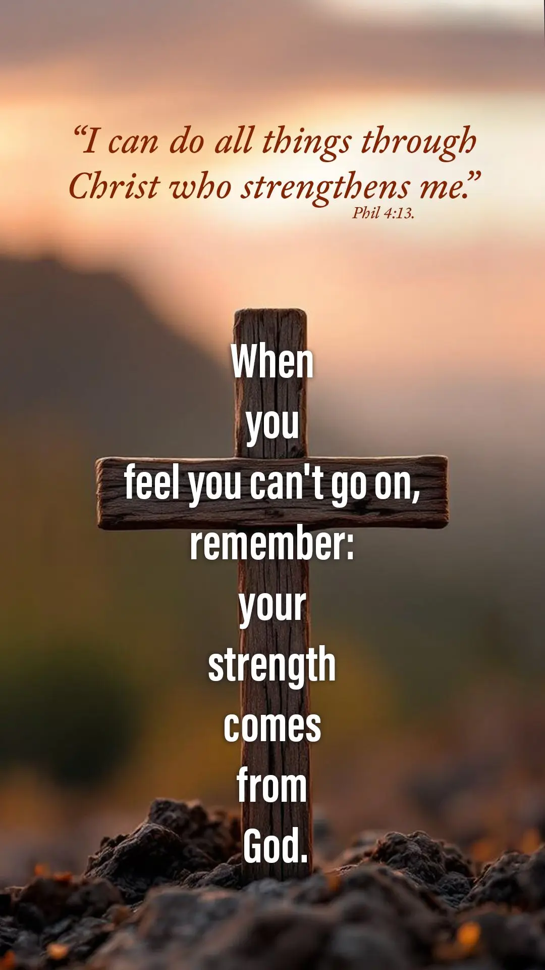 "I can do all things through Christ who strengthens me." Phil 4:13. When you feel you can't go on, remember: your strength comes from God. 💪🙏