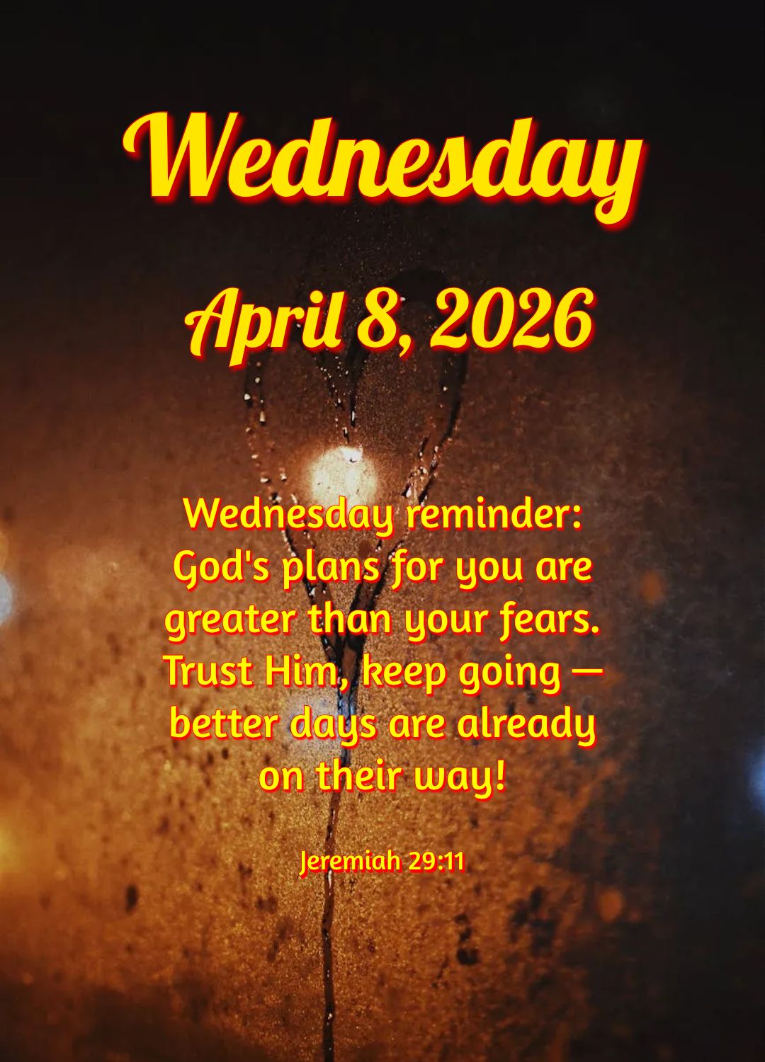 Que Deus abençoe sua vida, sua casa e cada pessoa que você ama. Que Sua paz e graça transbordem em tudo que você faz nesta quarta-feira!