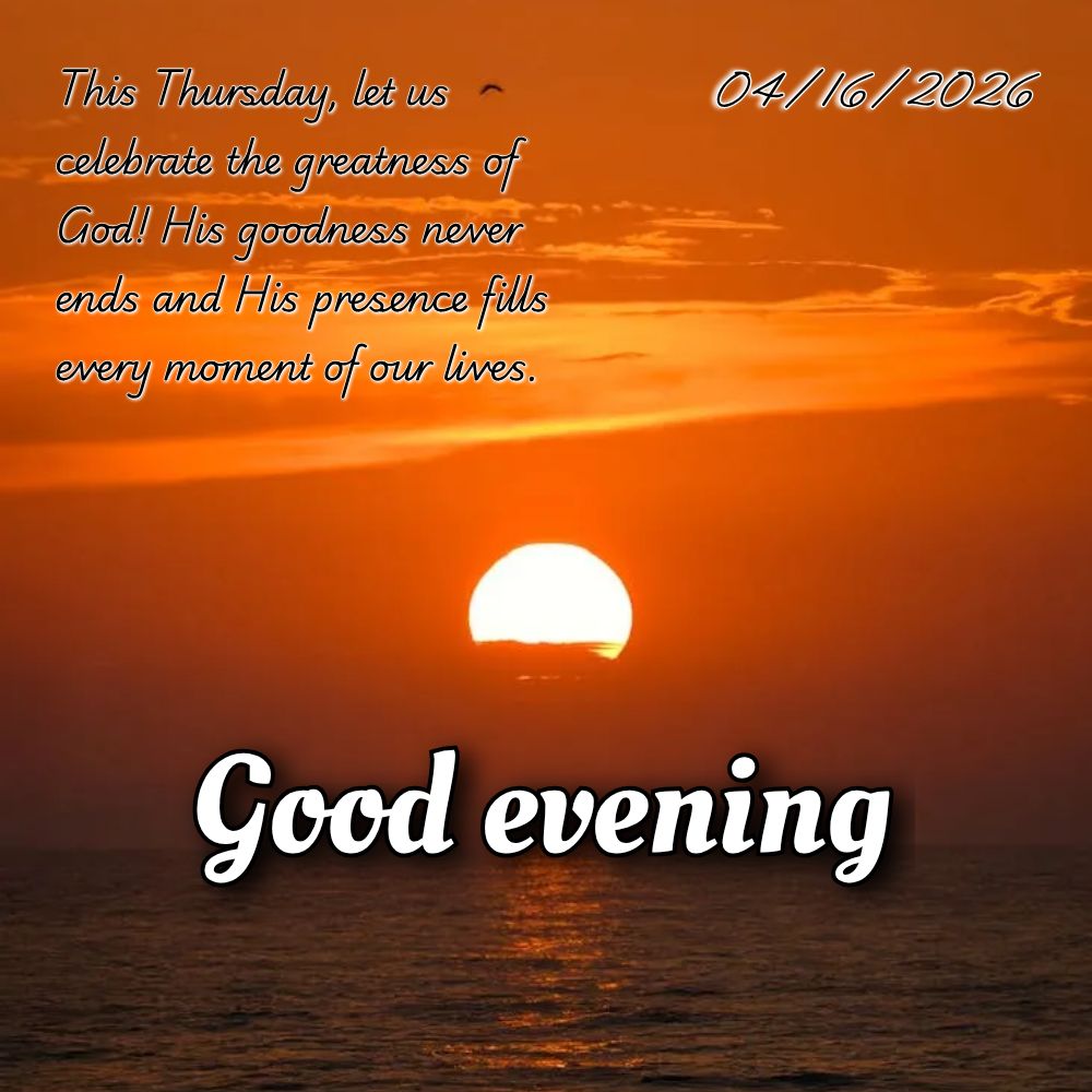 Deus está contigo nesta quinta-feira! Levante-se com coragem, enfrente cada desafio e lembre-se: Ele nunca abandona os Seus.