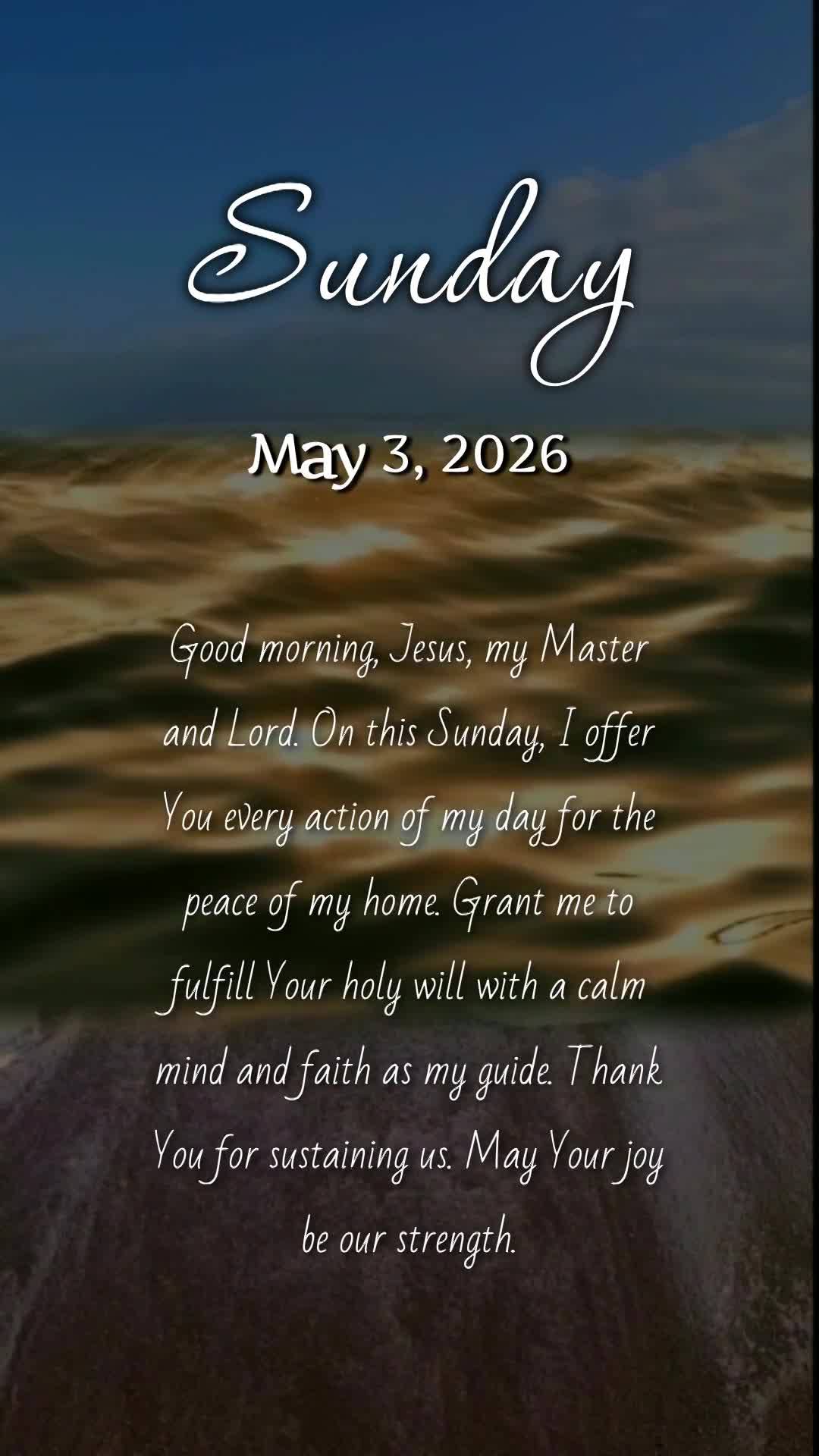 Bom dia, Jesus, meu Mestre e Senhor. Neste Domingo, ofereço-Te todas as minhas ações para a paz do meu lar. Concede-me cumprir Tua santa vontade, com ...
