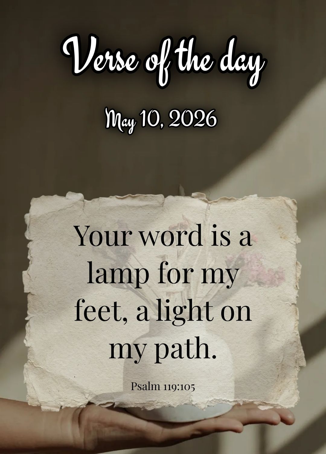 Lâmpada para os meus pés é a tua palavra, e luz para o meu caminho. Versículo do dia Salmos 119:105
