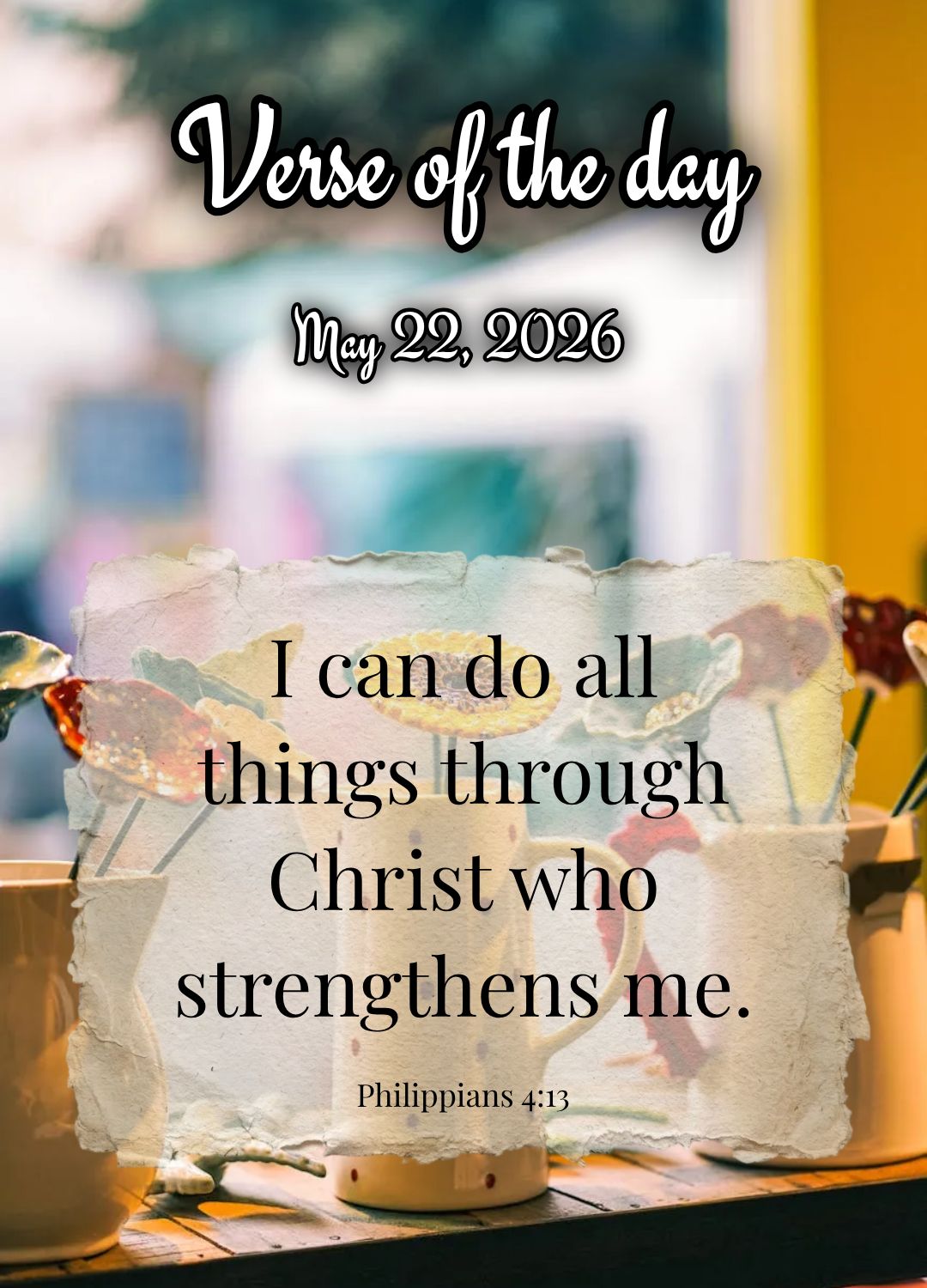 Posso todas as coisas naquele que me fortalece. Versículo do dia Filipenses 4:13