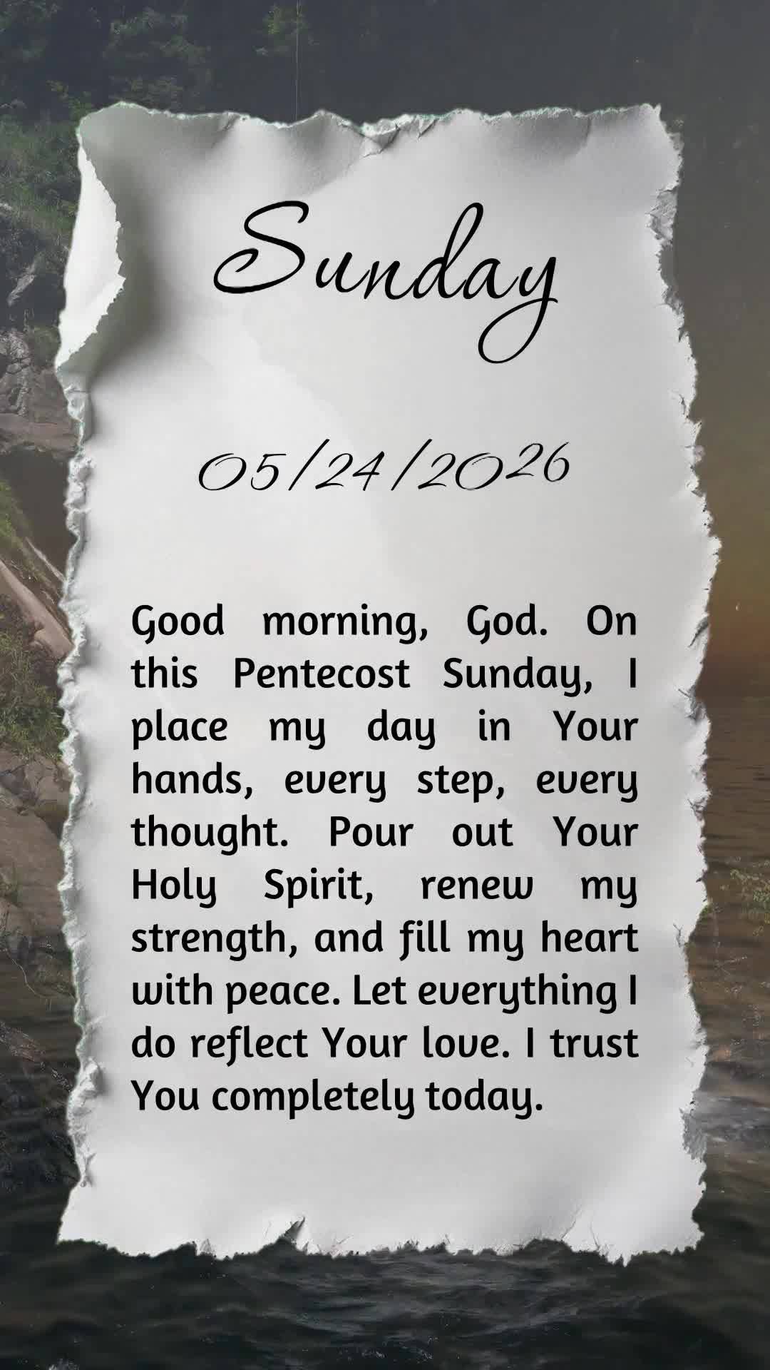 Deus, bom dia! Neste domingo de Pentecostes, entrego em Tuas mãos meus passos, pensamentos e decisões. Derrama Teu Espírito Santo sobre mim, renova mi...