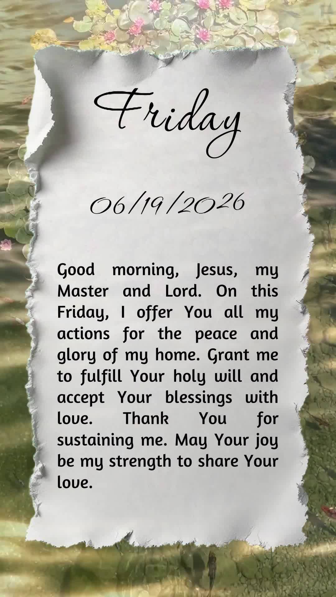 Bom dia, Jesus, meu Mestre e Senhor. Nesta sexta-feira, ofereço-Te todas as minhas ações para a paz e a glória do meu lar. Concede-me cumprir Tua san...