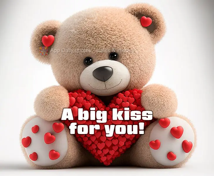 A big kiss for you!