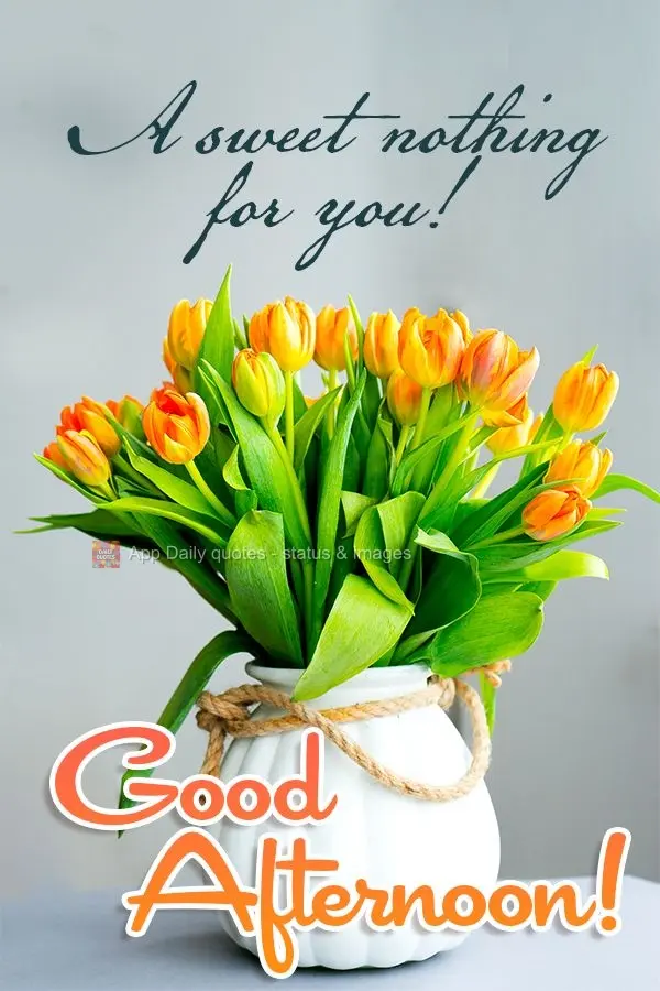 A sweet nothing for you! Good afternoon! 
