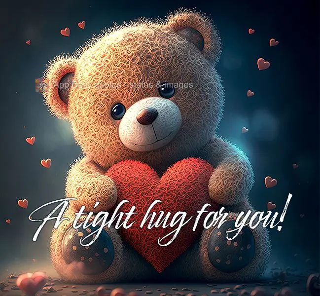A tight hug for you!