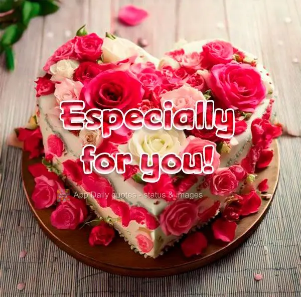 Especially for you!